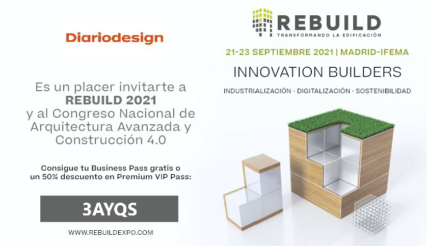 REBUILD 2021. Expositores y programación del Congreso Nacional de Arquitectura Avanzada y Construcción 4.0
